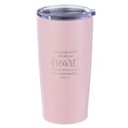 Trust In the Lord With All Your Heart Stainless Steel Travel Mug