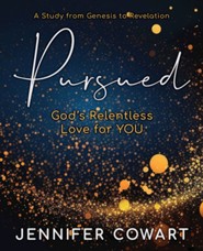 Pursued: Gods Relentless Love for YOU Participant Workbook