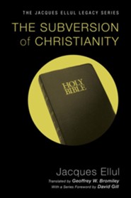 The Subversion of Christianity