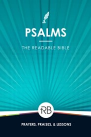 The Readable Bible: Psalms