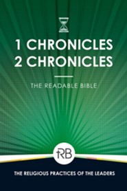 The Readable Bible: 1 & 2 Chronicles