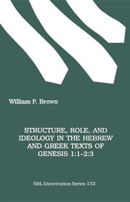 Structure, Role, and Ideology in the Hebrew ND Greek Texts of Genesis 1: 1-2:3, Paper