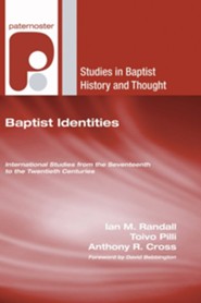 Baptist Identities: International Studies from the Seventeenth to the Twentieth Centuries
