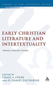 Early Christian Literature and Intertextuality, Volume 1: Thematic Studies