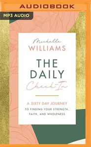 The Daily Check-In: A 60-Day Journey to Finding Your Strength, Faith, and  Wholeness