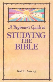 A Beginner's Guide to Studying the Bible