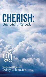 Cherish: Behold, I Knock