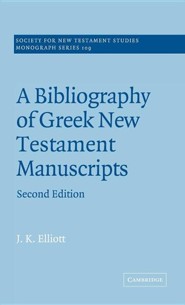 A Bibliography of Greek New Testament Manuscripts, Edition 0002Revised