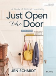 Just Open the Door, Bible Study Book: A Study of Biblical Hospitality