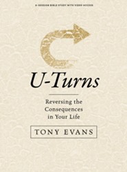 U-Turns - Bible Study Book with Video Access: Reserving the Consequences in Your Life