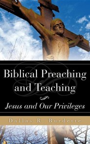 Biblical Preaching and Teaching Volume 1