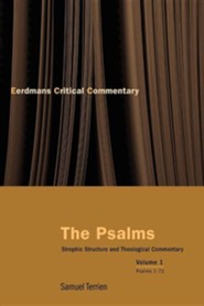 The Psalms: Strophic Structure and Theological Commentary Volume 1