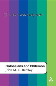 Colossians and Philemon: T&T Clark Study Guides