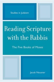 Reading Scripture with the Rabbis: The Five Books of Moses