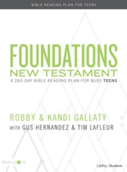 Foundations: A 260-Day Bible Reading Plan for Busy Teens--New Testament Teen Devotional