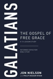 Galatians: The Gospel of Free Grace