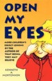 Open My Eyes: More Children's Object Lessons by the Author of That Seeing, They May Believe