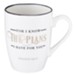 For I Know the Plans I Have For You Mug