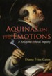 Aquinas on the Emotions: A Religious-Ethical Inquiry