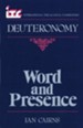 Deuteronomy: Word and Presence (International Theological Commentary)