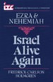 Ezra & Nehemiah: Israel Alive Again (International Theological Commentary)