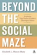 Beyond the Social Maze: Exploring Vida Dutton Scudder's Theological Ethics