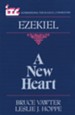 Ezekiel: A New Heart (International Theological Commentary)