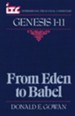 Genesis 1-11: From Eden to Babel (International Theological Commentary)