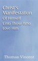 Christ's Manifestation of Himself Unto Those Who Love Him