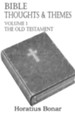 Bible Thoughts & Themes Volume 1 the Old Testament