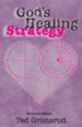 God's Healing Strategy, Revised Edition: An Introduction to the Bible's Main Themes