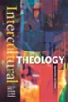 Intercultural Theology: Approaches And Themes