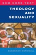 SCM Core Text Theology and Sexuality