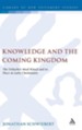 Knowledge and the Coming Kingdom: The Didache's Meal Ritual and Its Place in Early Christianity