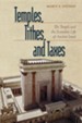 Temples, Tithes, and Taxes: The Temple and the  Economic Life of Ancient Israel