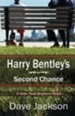 Harry Bentley's Second Chance