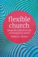 Flexible Church: Being the Church in the Contemporary World