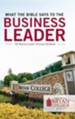 What the Bible Says to the Business Leader: Bryan College Edition