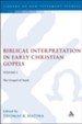 Biblical Interpretation in Early Christian Gospels Volume 1: The Gospel of Mark