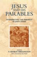 Jesus and His Parables: Interpreting the Parables of Jesus Today
