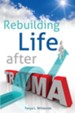 Rebuilding Life After Trauma