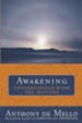 Awakening; Conversations with God