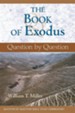 The Book of Exodus: Question by Question