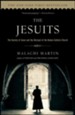 The Jesuits: The Society of Jesus & the Betrayal of the Roman Catholic Church