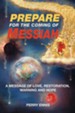 Prepare for the Coming of Messiah