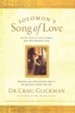 Solomon's Song of Love: Let the Song of Songs Inspire Your Own Romantic Story