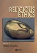 The Blackwell Companion to Religious Ethics