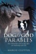 Dog//God Parables