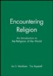 Encountering Religion: An Introduction to the Religions of the World