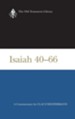 Isaiah 40-66: Old Testament Library [OTL] (Hardcover)